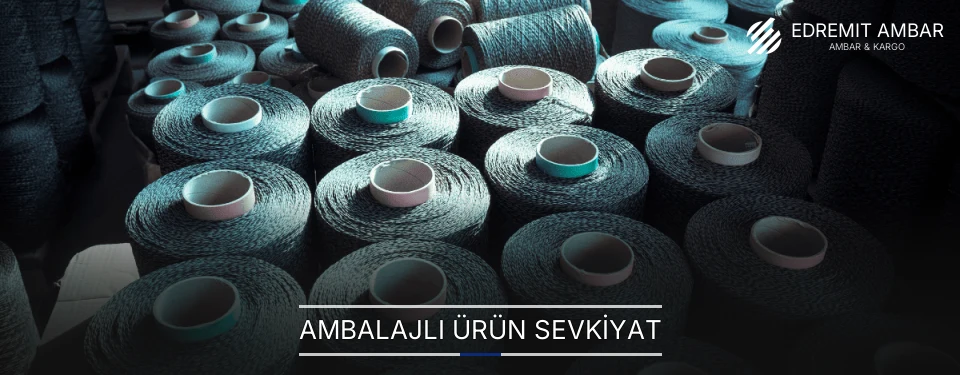 Edremit Ambalajlı Ürün Ambar Firmaları